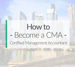 How to Become a CMA in 10 Months - [ A Step-by-Step Guide ] -